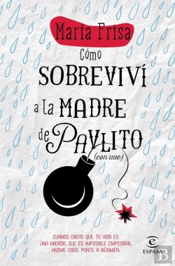 Bertrand.pt - Cómo Sobreviví A La Madre De Pavlito