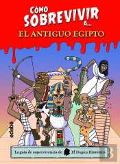 Como Sobrevivir A El Antiguo Egipto