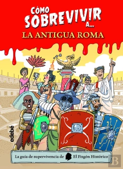 Bertrand.pt - Como Sobrevivir A La Antigua Roma