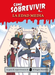 Como Sobrevivir A La Edad Media