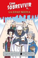Como Sobrevivir A La Edad Media