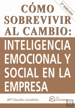 Bertrand.pt - Cómo Sobrevivir Al Cambio : Inteligencia Emocional Y Social En La Empresa