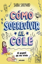 Cómo Sobrevivir Al Cole 2 - El Papel De Mi Vida