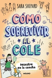 Cómo Sobrevivir Al Cole 5 - Desastre En La Cancha