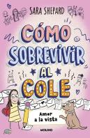 Como Sobrevivir Al Cole 6 Amor A La Vista