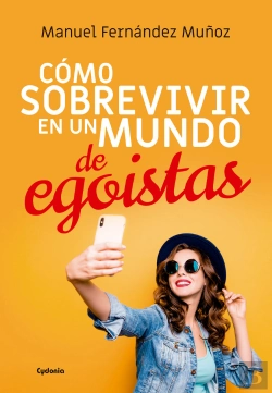 Bertrand.pt - Cómo Sobrevivir En Un Mundo De Egoístas
