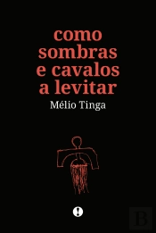 Como Sombras e Cavalos a Levitar