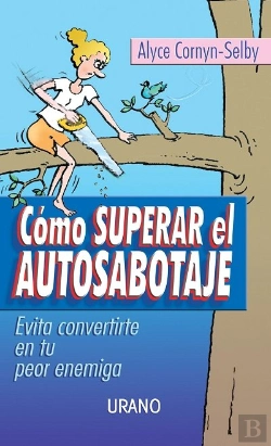 Bertrand.pt - Como Superar El Autosabotaje  