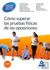 Cómo Superar Las Pruebas Físicas En Las Oposiciones