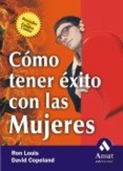 Como Tener Exito Con Las Mujeres