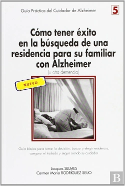 Bertrand.pt - Cómo Tener Éxito En La Búsqueda De Una Residencia Para Su Familiar