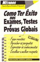 Como Ter Êxito nos Exames, Testes e Provas Globais