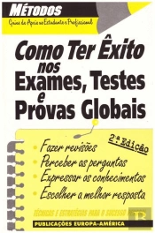 Como Ter Êxito nos Exames, Testes e Provas Globais