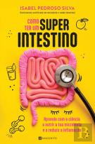 Como Ter um Superintestino
