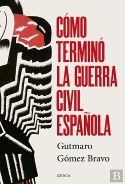 Bertrand.pt - Cómo Terminó La Guerra Civil Española