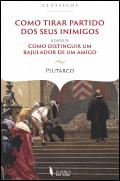 Como Tirar Partido dos Seus Inimigos