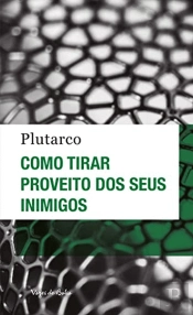 Como Tirar Proveito dos seus Inimigos