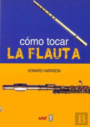 Cómo Tocar La Flauta