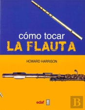 Cómo Tocar La Flauta