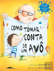 Como Tomar Conta de um Avô