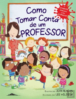 Bertrand.pt - Como Tomar Conta de Um Professor