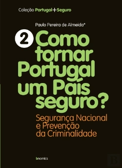 Bertrand.pt - Como Tornar Portugal Um País Seguro