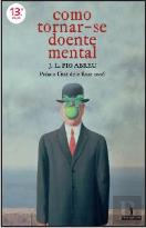 Como Tornar-se Doente Mental