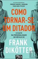 Como Tornar-se um Ditador