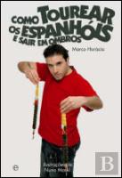 Como Tourear os Espanhóis e Sair em Ombros