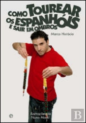 Como Tourear os Espanhóis e Sair em Ombros