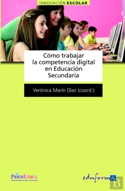 Bertrand.pt - Cómo Trabajar La Competencia Digital En Educación Secundaria