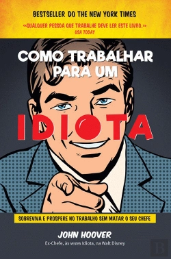 Bertrand.pt - Como Trabalhar para um Idiota