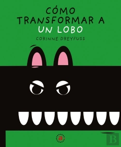 Bertrand.pt - Como Transformar A Un Lobo