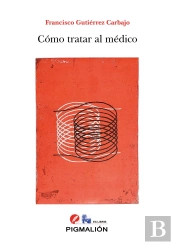 Cómo Tratar Al Médico