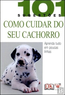 Bertrand.pt - Como Tratar do seu Cachorro