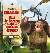 Como Treinares o Teu Dragão - Guia de Bocarra para Combater Dragões