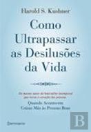 Como Ultrapassar as Desilusões da Vida