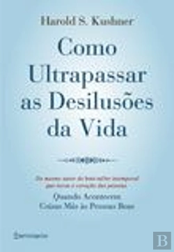 Bertrand.pt - Como Ultrapassar as Desilusões da Vida