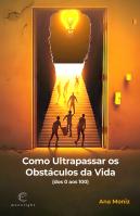 Como Ultrapassar os Obstáculos da Vida