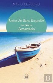 Como um Barco Esquecido na Areia Amarrado