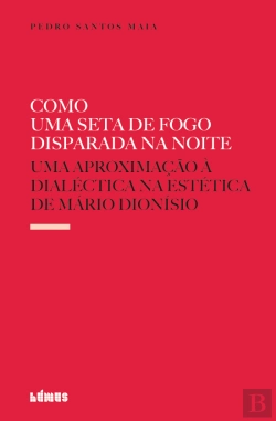 Bertrand.pt - Como uma Seta de Fogo Disparada na Noite