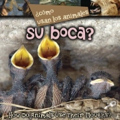 Como Usan Los Animales... Su Boca?