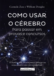 Como Usar o Cérebro para Passar em Provas e Concursos