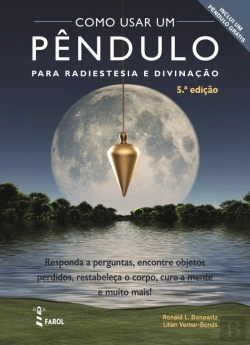 Bertrand.pt - Como Usar um Pêndulo para Radiestesia e Divinação