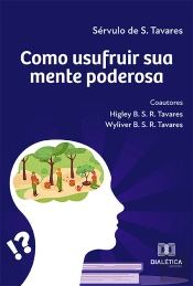 Como Usufruir Sua Mente Poderosa
