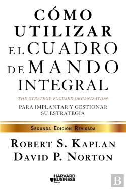 Bertrand.pt - Cómo Utilizar El Cuadro De Mando Integral