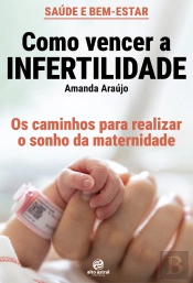 Como Vencer A Infertilidade