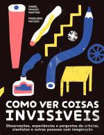 Como Ver Coisas Invisíveis