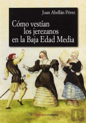 Como Vestían Los Jerezanos En La Baja Edad Media