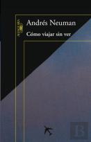 Cómo Viajar Sin Ver